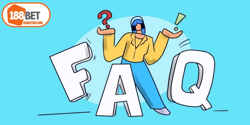 FAQ - Thông tin về việc 188BET có uy tín không? 